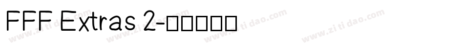 FFF Extras 2字体转换
